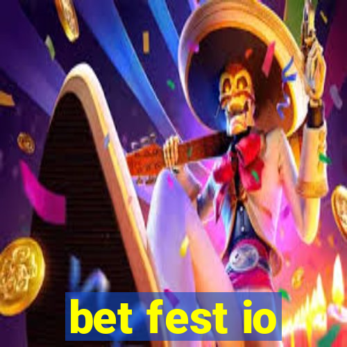 bet fest io